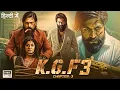Download Lagu KGF Chapter 3 Full Hindi Movie | Rocking Star Yash | Raveena | Prashanth Neel - New South Movie 2025