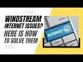 Windstream Internet Problems Here is How To Solve Them