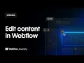 How editing content works in Webflow - Webflow tutorial