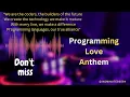 Programming Love Anthem SONG make sure to watch