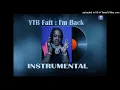 YTB Fatt  I'm Back Instrumental 