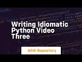 Writing idiomatic python three