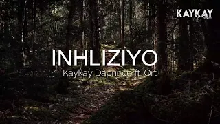 kaykay daprince inhliziyo ft ort official lyric video 