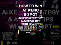 Download Lagu HOW TO WIN AT KENO 5-SPOT AI STRATEGY \u0026 AI TIPS #shorts #keno #multi-card #casino  #kenojackpot