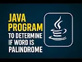 Java Program to Check if word is Palindrome Using StringBuilder Reverse String Methods