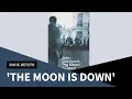 The Moon is Down 1942 by John Steinbeck