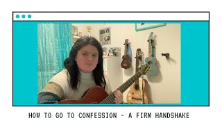 how to go to confession a firm handshake zazu silva