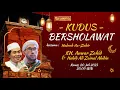 Lagu 🔴LIVE - KUDUS BERSHOLAWAT BERSAMA HABIB ALI ZAINAL ABIDIN, KH. ANWAR ZAHID, AZZAHIR #live