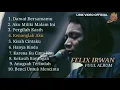 Download Lagu LAGU PILIHAN TERBAIK CAVER - FELIX IRWAN (FULL ALBUM) TOP SONG