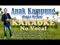 Download Lagu ANAK KAMPUNG (Hakka) KARAOKE NO VOCAL