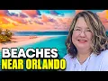 The best beaches near Orlando Clearwater Cocoa Beach Daytona Beach and Anna Maria