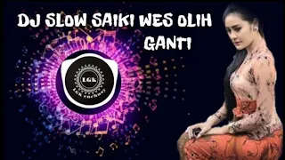 Download DJ SAIKI WES OLIH GANTI MP3
