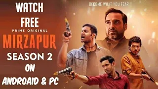 how to watch and download mirzapur 1 u0026 2 in free