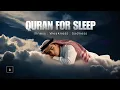 Download Lagu Quran for Sleep | Surah Ar-Rahman by Qari Alaa Aqel