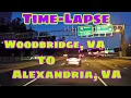 Time Lapse Night Driving From Potomac Mills Mall in Woodbridge VA to Southern Alexandria VA