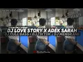 Download Lagu DJ LOVE STORY X ADEK SARAH || DJ FULL BASS || DJ TIKTOK || DJ MENGKANE •EndhyFvnky
