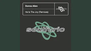 He Is The Joy (Alan Dixon \u0026 Darren Morris Extended Disco Mix)