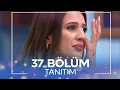Aşkın Gücü 3. SEZON 37. Bölüm Tanıtım