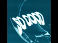 So Good (Sistek Remix)