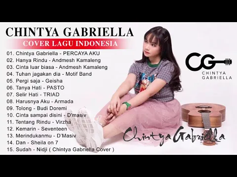 Download MP3 Lagu Cover Chintya Gabriella Full Album - Chintya Gabriella Lagu Cover Akustik
