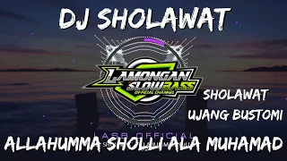 Download DJ SHOLAWAT ALLAHUMMA SHOLLI ALA MUHAMMAD (UJANG BUSTOMI) SLOW FULL BASS MP3