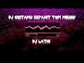 Download Lagu DJ CINTAMU SEPAHIT TOPI MIRING x LATHI TERBARU TIKTOK SOUND FULL BASS 2023