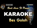 Download Lagu BES GOLOH BUDI ARSA FEAT POMPI - KARAOKE