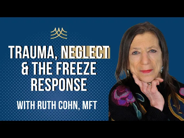 This Is Your Brain on Neglect: Trauma, Dissociation & the Freeze Response Explained for Therapists