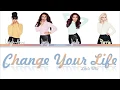 Lagu Little Mix - Change Your Life (Color Coded Lyrics)