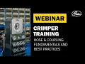 Webinar Everything You Need to Know About Hose Assembly - Crimper Training