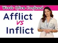 Afflict VS Inflict Words Often Confused