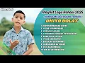 Download Lagu Playlist Album Lagu Rohani Terbaik DHIVO DOLAT || Kumpuan Lagu Rohani DHIVO DOLAT Terpopuler 2025