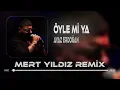 Ayaz Erdoğan - Öyle Mi Ya ( Mert Yıldız Remix )