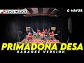 Download Lagu PRIMADONA DESA KARAOKE NADA COWOK / PRIA VERSI KOPLO FARIS KENDANG ( G MINOR )