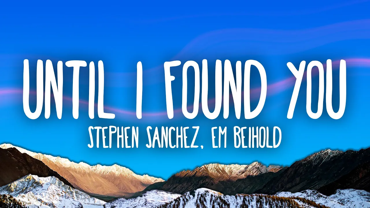 Until I Found You - Stephen Sanchez, Em Beihold