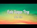 Download Lagu Cinta Jangan Pergi - Azzam Sham (Lirik Video)