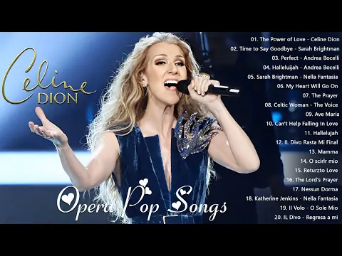 Download MP3 Andrea Bocelli, Céline Dion, Sarah Brightman, Luciano Pavarotti, IL Divo,...Opera Songs 2023