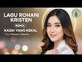 Lagu Kasih yang Kekal | Terinspirasi Yeremia 31:3 | Lagu Penyembahan Menyentuh Hati | Cip. Polman Manalu