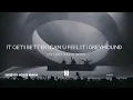 Download Lagu It Gets Better | Can U Feel It | Greyhound (Paradise Again Intro) [New Version in link]