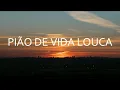 PIAO DE VIDA LOUCA SUB ESPAÑOL LETRA