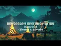 Download Lagu Dengarlah Bintang Hatiku - Demeises (Slowed \u0026 Reverb) Lyrics