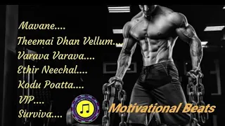 Tamil Motivational songs | Gym songs tamil | Motivational Beats |Tamil Motivational