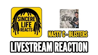 nasty c blisters livestream reaction 
