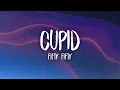 Download Lagu FIFTY FIFTY - Cupid (sped up) Twin Version (Lyrics)