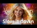 Download Lagu Slow it down – Beste popnummer Top popnummer Nieuw popnummer [MT S7]
