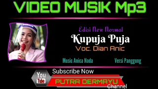 Download Kupuja Puja - Voc. Dian Anic [Mp3] MP3