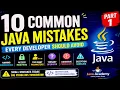 10 Common Java Mistakes Every Developer Must Avoid Part1