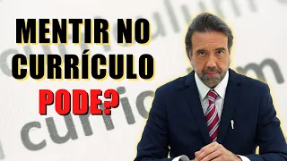 O QUE ACONTECE SE VOCÊ MENTIR NO CURRÍCULO? | Não Caia na Roubada