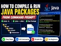 How to Compile Run Java Packages from Command Prompt javac - d Java Tutorial for Beginners
