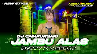 dj campursari jambu alas style party x mberot mode gayeng cocok buat santai 